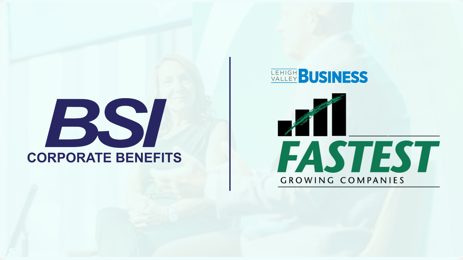 Lehigh Valley Business Names BSI Corporate Benefits the 8th Fastest-Growing Company of 2025
