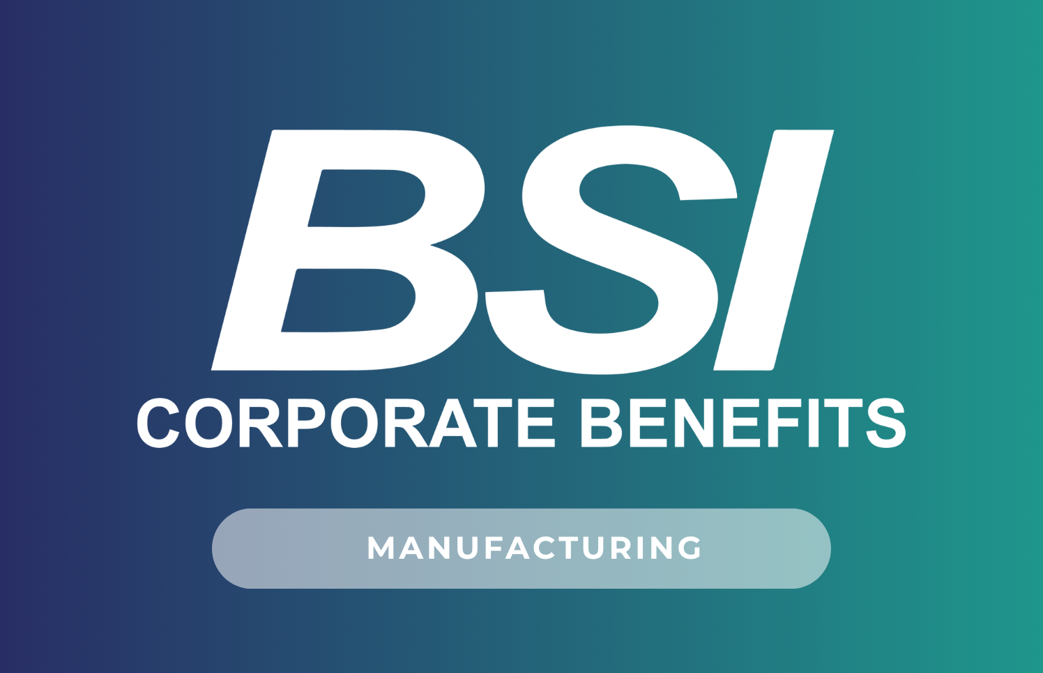 Beyond the Benefits Plan: How Manufacturers Are Turning Benefits Strategy Into a Competitive Advantage